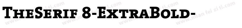 TheSerif 8-ExtraBold字体转换
